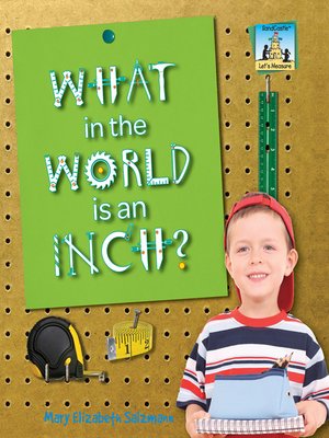 cover image of What in the World is an Inch?